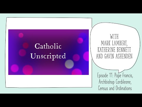 Catholic Unscripted #11 Pope Francis, Archbishop Cordileone, Census and Ordinations