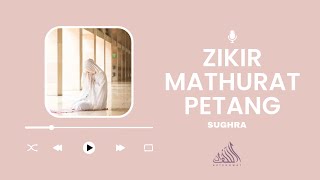 Download lagu Zikir Mathurat Petang Sughra ft.@NabilahHassan mp3