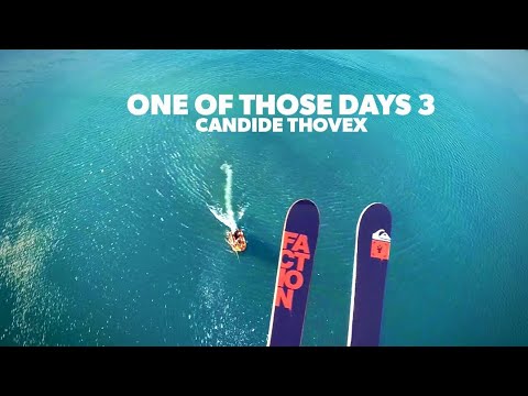 ONE OF THOSE DAYS 3 - Candide Thovex