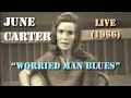 June Carter, Johnny Cash & Pete Seeger - Worried Man Blues (Live 1966)