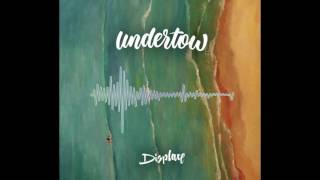 Mantis - Undertow - Displace