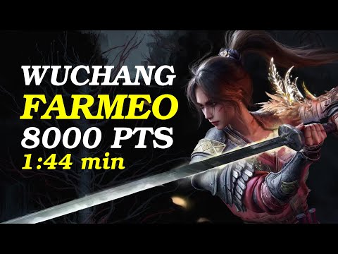 FARMEO WUCHANG • ¡¡¡ 8000 PTS / 1:44  MIN !!!
