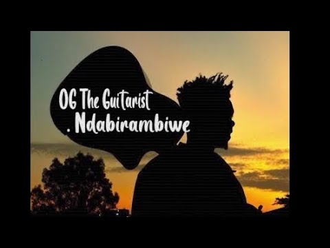 Ndabirambiwe by OG The Guitarist ( Video  Visualizer )
