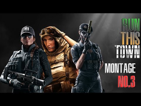 Rainbow Six Siege - Run This Town (Montage)