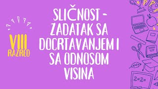 sličnost - zadatak sa docrtavanjem i sa odnosom visina