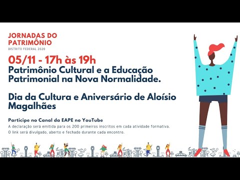 Jornadas do Patrimônio DF 2020: Patrimônio Cultural e a Educação Patrimonial na Nova Normalidade