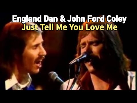 Just Tell Me You Love Me - England Dan & John Ford Coley (잉글랜드 댄 & 존 포드 콜리, 1980)|Lyrics|한글자막 ????????????