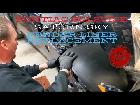 How to Remove and Replace the Fender Liner for a Pontiac Solstice Saturn Sky