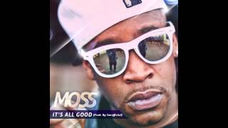 Moss - It's All Good (Prod. by Junofficial) [Audio]
