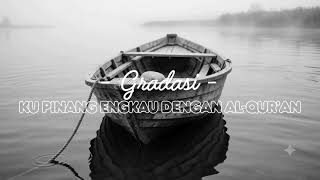 Download lagu Ku Pinang Engkau Dengan Al - Qur'an - Gradasi | Orchestra Cover mp3