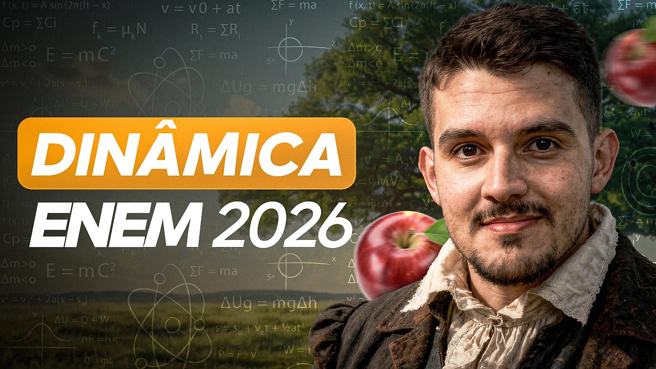 AULA de DINÂMICA para o ENEM (FÍSICA)