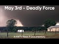 May 3rd - Deadly Force (KWTV News 9 Documentary)