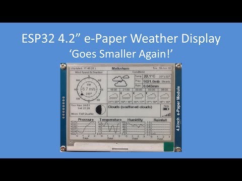 Tech Note 101 - ESP32 4.2” e-Paper Weather Display 'Goes Smaller Again!