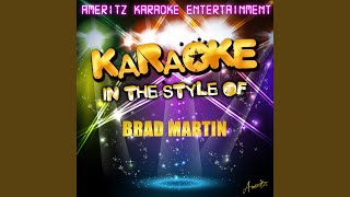 Before I Knew Better (In the Style of Brad Martin) (Karaoke Version)
