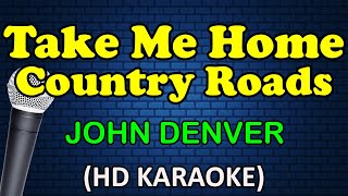 Download lagu TAKE ME HOME COUNTRY ROADS - John Denver (HD Karaoke) mp3