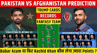 PAK vs AFG Dream11 Team | Pakistan vs Afghanistan Dream11 Prediction | Dream11 Team of Today Match