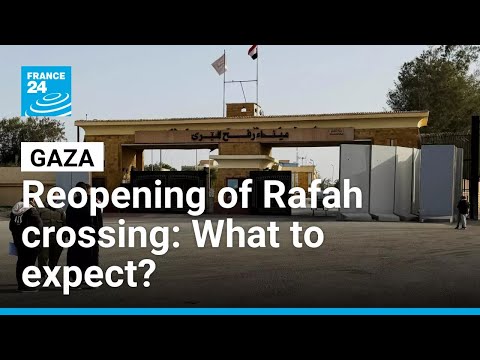 Gaza: What to expect from the reopening of Rafah crossing by Israel? • FRANCE 24 English