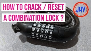 How to Crack & Reset a Combination Lock ?