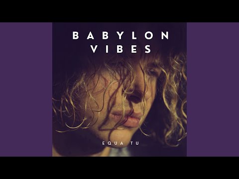 Babylon Vibes