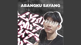 Download lagu Abangku Sayang mp3