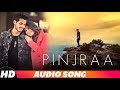 Pinjra Full Audio Gurnazar Jaani B Praak Tru Makers Latest Punjabi Songs 2018