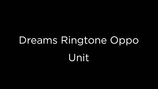 Download lagu Dreams Ringtone Oppo mp3