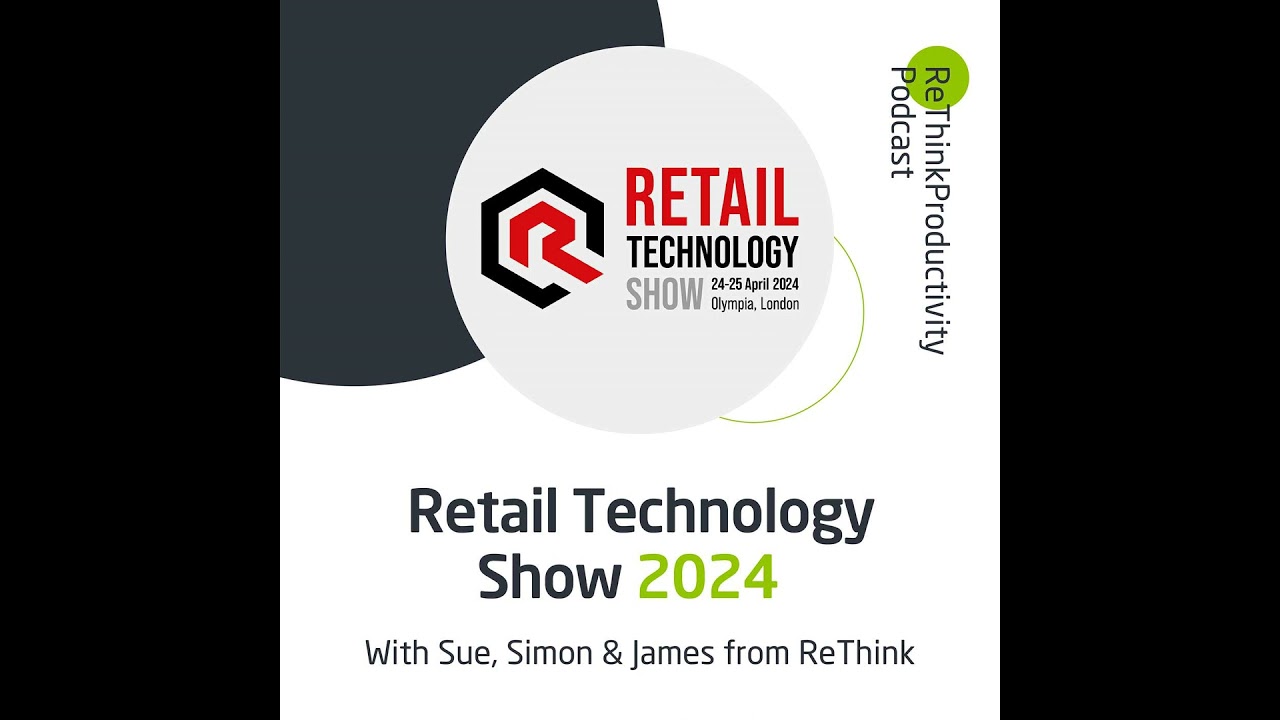 Retail Technology Show 2024 Review