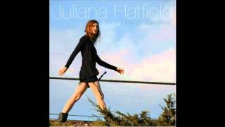 Juliana Hatfield - Now I&#39;m Gone
