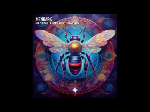 Mendark - Goa Psychedelic Trance Archives (1998-2005)