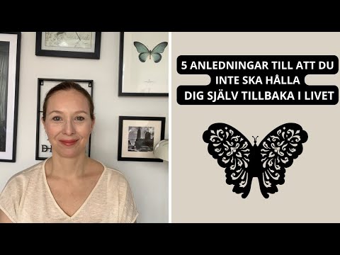 5 anledningar till varför du inte ska hålla dig själv tillbaka