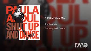 1990 Mix Medley - Paula Abdul - Topic &amp; Paula Abdul - Topic | RaveDJ