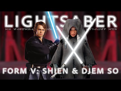 Lightsaber Form 5: SHIEN and DJEM SO Explained!
