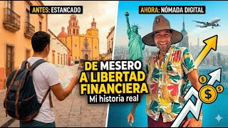 ¿El dinero da la libertad? Mi viaje de mesero a Nómada Digital en Nueva York
