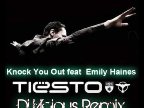 Dj Tiesto   Knock you out feat Emily Haines Vicious Mix