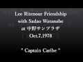 Lee Ritenour Friendship with Sadao Watanabe "Captain Caribe"