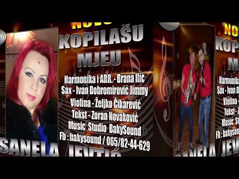 Sanela Jevtic  -  Kopilasu Mjeu  NOVO 2018