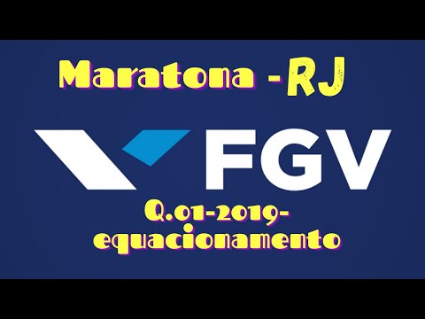 (FGV-RJ 2019 ) Questão 01 | Equacionamento