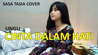 Download lagu CINTA DALAM HATI - UNGU ( COVER BY SASA TASIA ) mp3 Download lagu CINTA DALAM HATI - UNGU ( COVER BY SASA TASIA ) mp3