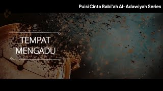 Download lagu Puisi Cinta Rabi'ah Al Adawiyah | Story WA | tempat mengadu mp3