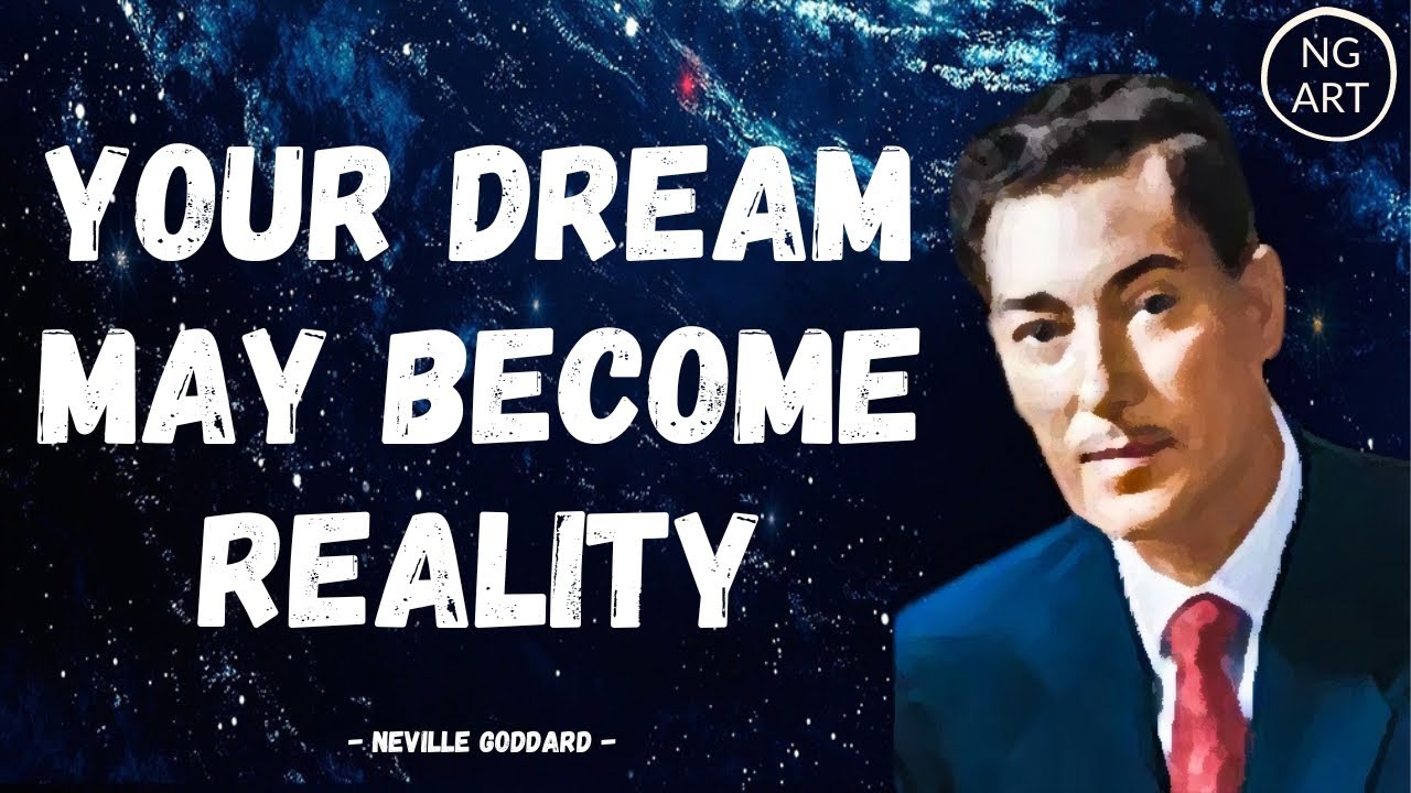 Neville Goddard | Your DREAM Will Come Into REALITY (Listen Everyday)
