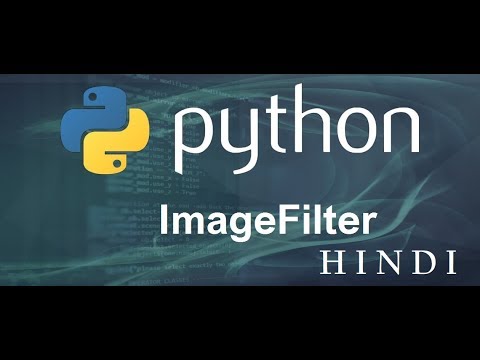Python Tutorial 36 ImageFilter हिन्दी