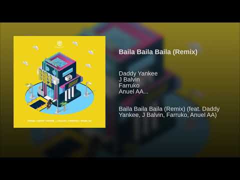 Ozuna x Daddy Yankee x J Balvin x Farruko x Anuel AA - Baila Baila Baila (Remix) (Audio Oficial)