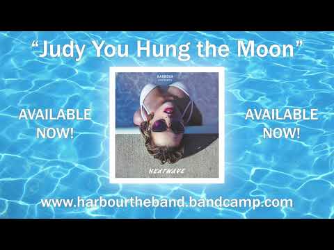 Judy You Hung The Moon - Harbour