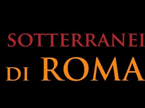 I Sotterranei di Roma
