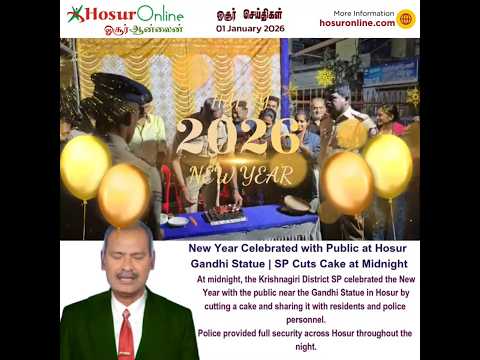 Krishnagiri District SP Celebrates New Year with Public at Hosur Gandhi Statue
