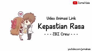 Download lagu Video Animasi Lirik Lagu - Kepastian Rasa - versi SBI Crew mp3 Download lagu Video Animasi Lirik Lagu - Kepastian Rasa - versi SBI Crew mp3