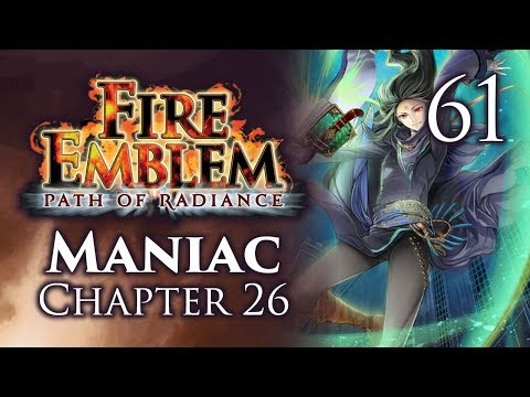 Part 61: Let's Play Fire Emblem Path of Radiance, Mangsiac Mode, Chapter 26 - "Sanity Breaks Part 3"