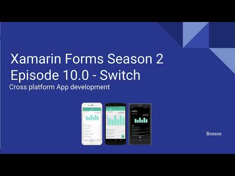 Xamarin Tutorial Season 2 Episode 10 - Switch