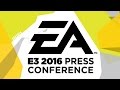EA Press Conference - E3 2016 [Full livestream]