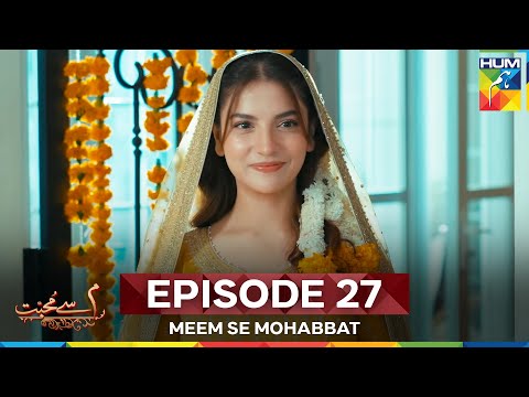 Meem Se Mohabbat Episode 27